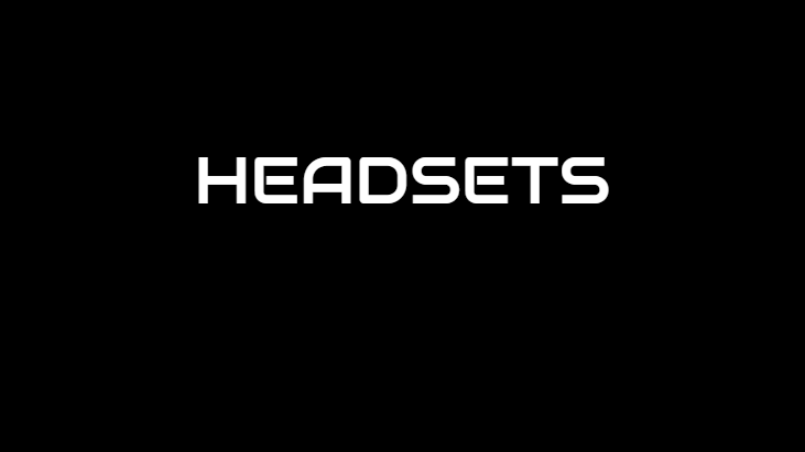 Headset Selection